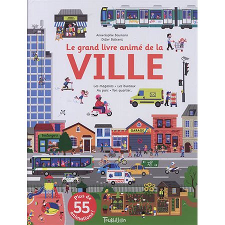 Le grand livre animé de la ville