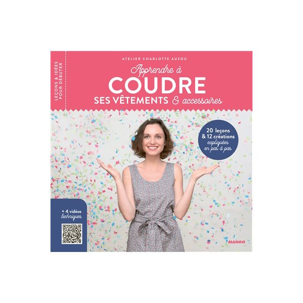 Apprendre à coudre ses vêtements & accessoires