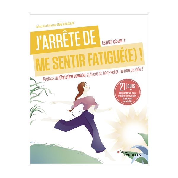 J'arrête de me sentir fatigué(e) !