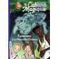 Fantômes à La Nouvelle-Orléans, Tome 37, La cabane magique