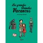 Des temps difficiles, Tome 3, Les grandes grandes vacances