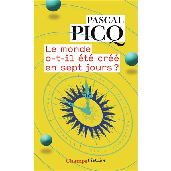 Le monde a-t-il été créé en sept jours ?