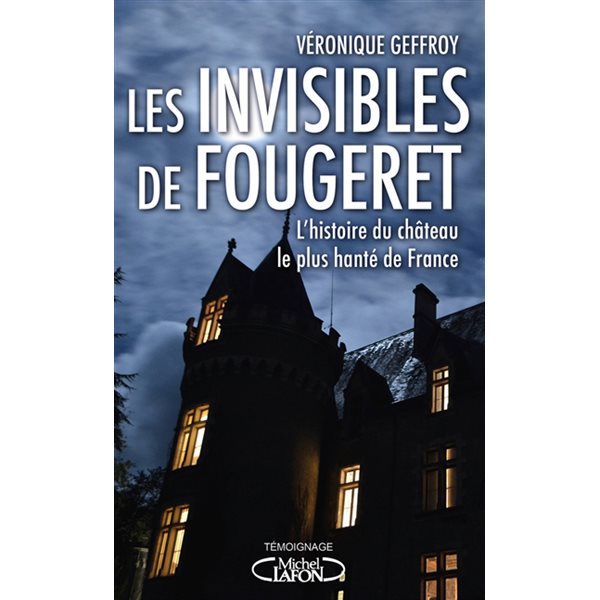 Les invisibles de Fougeret