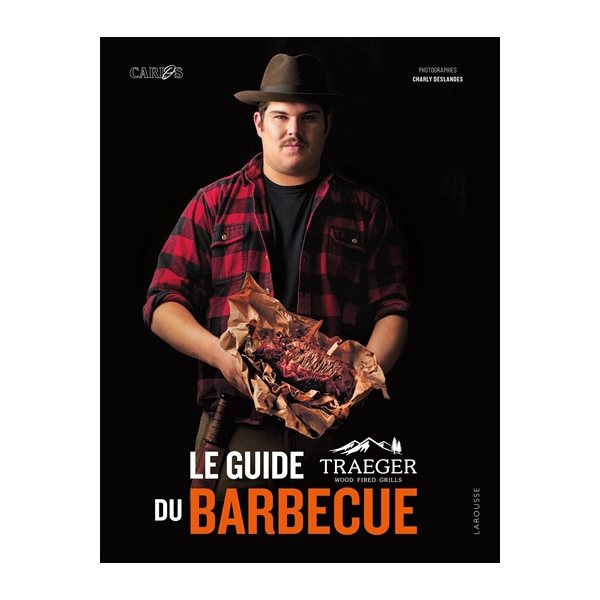 Le guide Traeger du barbecue