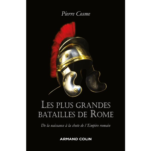 Les plus grandes batailles de Rome