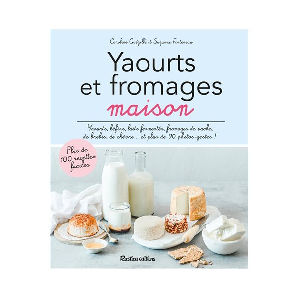 Yaourts et fromages maison