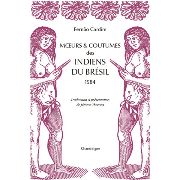 Moeurs & coutumes des Indiens du Brésil