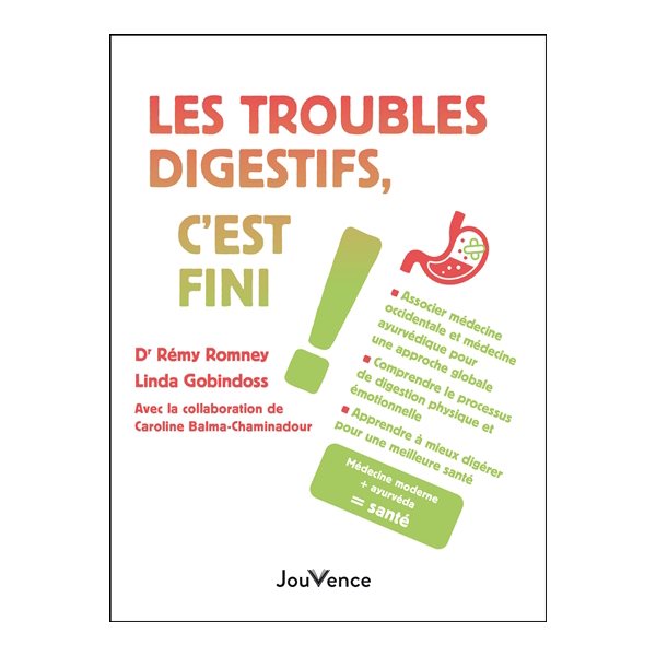 Les troubles digestifs, c'est fini !