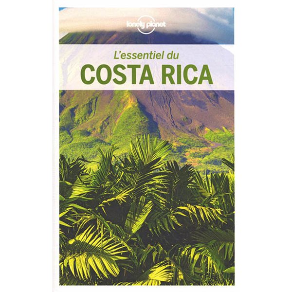 L'essentiel du Costa Rica