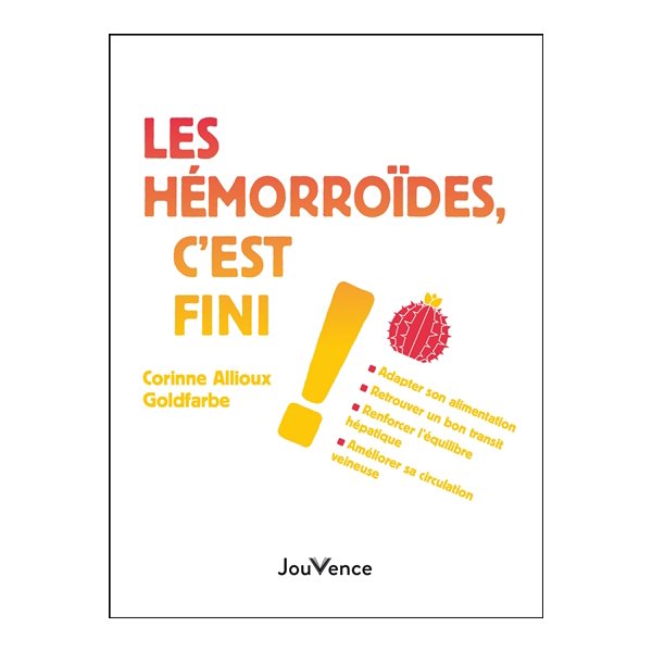 Les hémorroïdes, c'est fini !