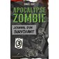 Journal d'un survivant, Tome 3, Apocalypse zombie