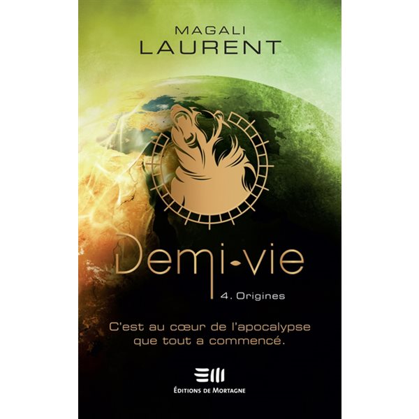 Origines, Tome 4, Demi-vie