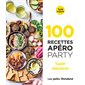 100 recettes apéro party