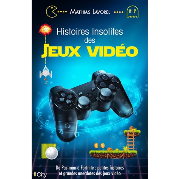 Histoires insolites des jeux vidéo