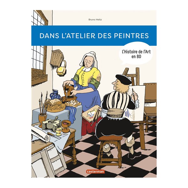 Dans l'atelier des peintres, L'histoire de l'art en BD