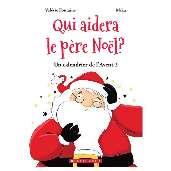 Qui aidera le père Noël?, Tome 2, Un calendrier de l'Avent