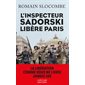 L'inspecteur Sadorski libère Paris