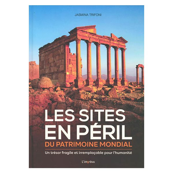 Les sites en péril du patrimoine mondial