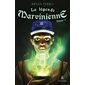 Le calcinateur entre en scène, Tome 1, La légende marvinienne