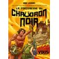 La forteresse du chaudron noir, Tome 1, Les aventures du Pyro-barbare et de Billy