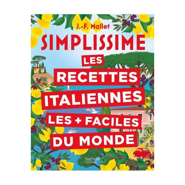 Simplissime : les recettes italiennes les + faciles du monde