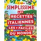 Simplissime : les recettes italiennes les + faciles du monde