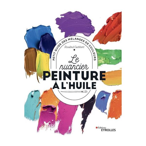 Le nuancier de la peinture à l'huile