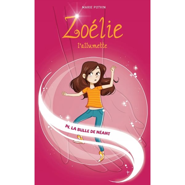 La bulle de néant, Tome 14, Zoélie l'allumette