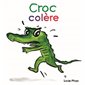 Croc colère