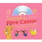 3 contes du Père Castor pour se dire qu'on s'aime (+CD)