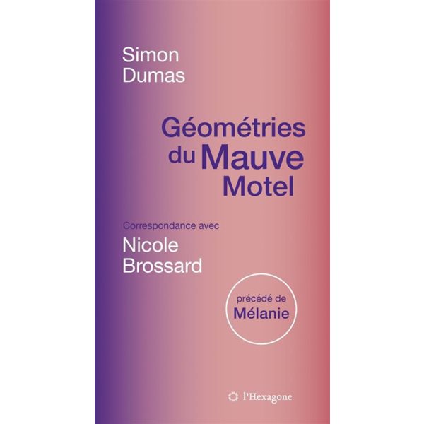 Géométries du Mauve Motel