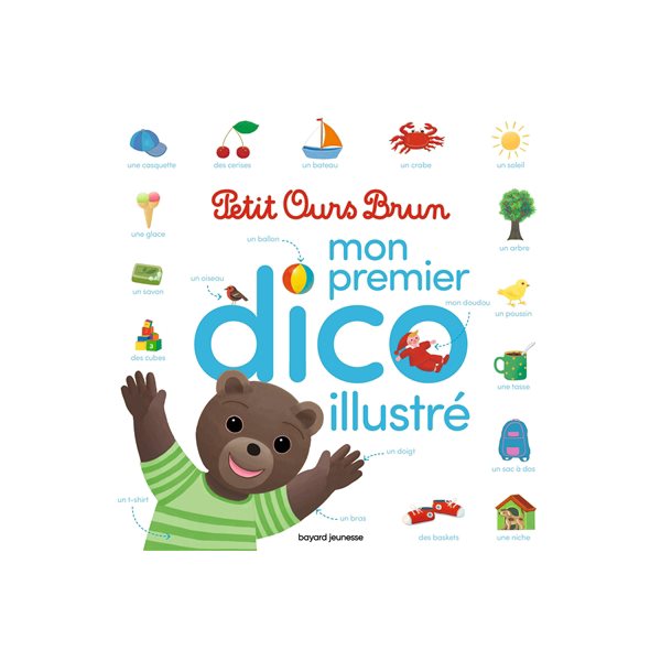 Mon premier dico illustré Petit Ours Brun