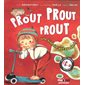 Prout prout prout : une histoire pétaradante