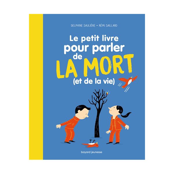 Le petit livre pour parler de la mort (et de la vie)