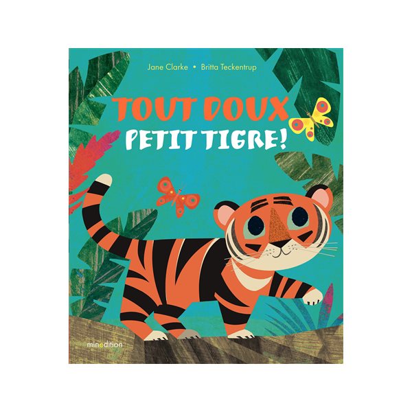 Tout doux, Petit Tigre !