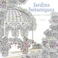 Jardins botaniques : dessins à colorier