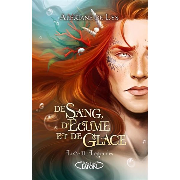 Légendes, Tome 2, De sang, d'écume et de glace