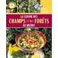 La cuisine des champs et des forêts au Québec