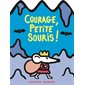 Courage, petite souris !