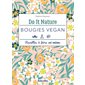 Bougies vegan : recettes à faire soi-même