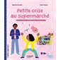 Petite crise au supermarché