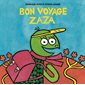 Bon voyage Zaza