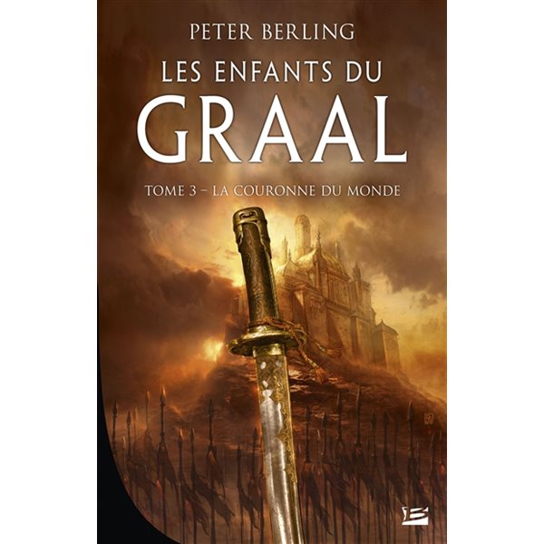 La couronne du monde, Tome 3, Les enfants du graal