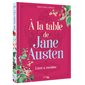 A la table de Jane Austen : livre de recettes