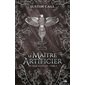 Le maître artificier, Tome 2, Les dieux silencieux