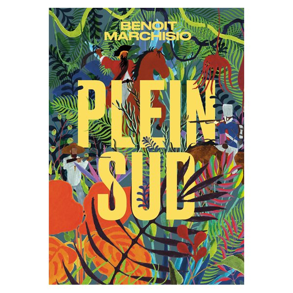 Plein sud, Vol. 1. Les aventuriers