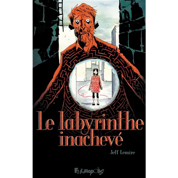 Le labyrinthe inachevé