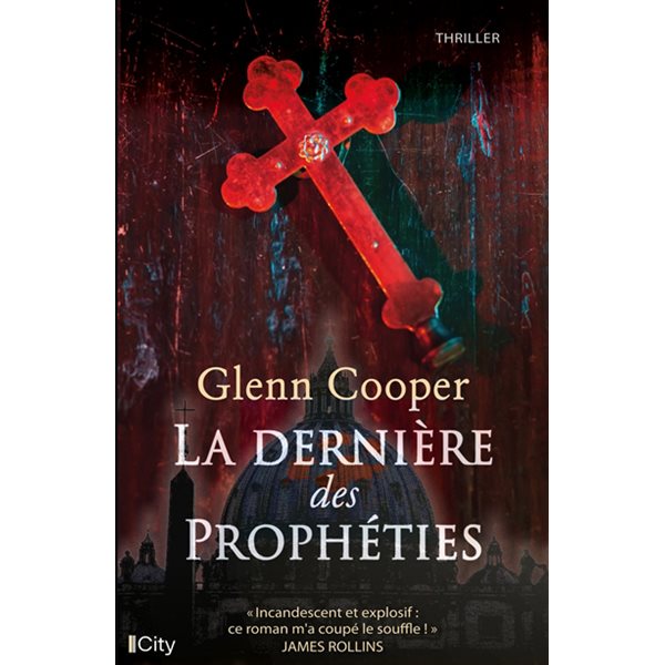 La dernière des prophéties : thriller