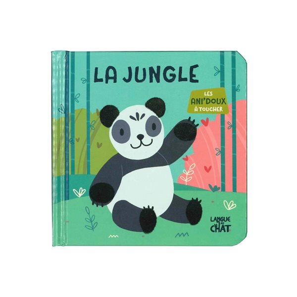 La jungle : les ani'doux à toucher