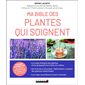 Ma bible des plantes qui soignent